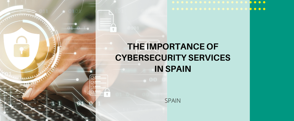 Cybersecurity and Litigation in Spain: Legal and Digital Protection